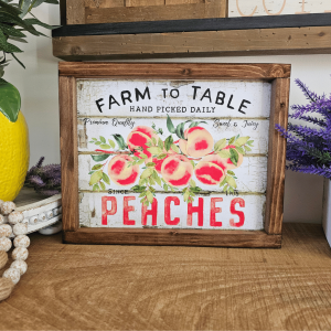 cadre sign farmhouse farm to table peaches en bois avec pêches pour décoration cuisine vintage
