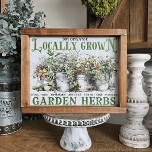 Cadre sign farmhouse Locally Grown Garden Herbs – décoration botanique cuisine