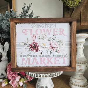 Cadre sign farmhouse fleurs Spring Fresh Flower Market en bois style campagne chic